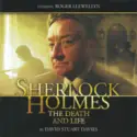 David Stuart Davies Starring Roger Llewellyn: Sherlock Holmes: The Death And Life
