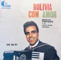 Benito Tarallo: Bolivia Con Amor