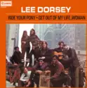 Lee Dorsey: Ride Your Pony - Get Out Of My Life Woman