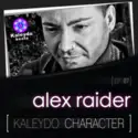 Alex Raider: Kaleydo Character: Alex Raider EP 7
