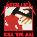 Metallica: Kill 'Em All