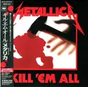 Metallica = : Kill 'Em All = キル・エム・オール