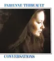 Fabienne Thibeault: Conversations