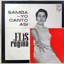 Elis Regina: Samba, Yo Canto Asi