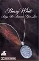 Barry White: Barry White Sings For Someone You Love