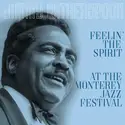 Jimmy Witherspoon: Feelin' the Spirit / At the Monterey Jazz Festival