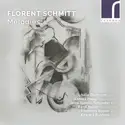 Florent Schmitt - Sybille Diethelm, Annina Haug, Nino Aurelio Gmünder, René Perler, Fabienne Romer, Edward Rushton: Mélodies