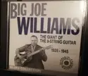 Big Joe Williams: The Giant Of 9-Strings Guitar 1935-1945