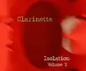 Clarinette: Isolation, Volume 2