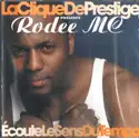 Rodee Mc: Ecoutes Le Sens Du Tempo