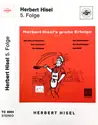 Herbert Hisel: Herbert Hisel's Große Erfolge Vol. 4 (5. Folge)