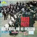 Orchester Alfred Hause: Tango Party (音樂欣賞世界不朽的「探文」名曲第一套)