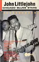 John Littlejohn: Chicago Blues Stars