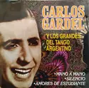 Various: Carlos Gardel y Los Grandes Del Tango Argentino