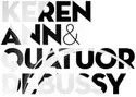 Keren Ann, Quatuor Debussy: Keren Ann & Quatuor Debussy