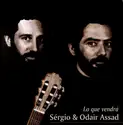 Sérgio & Odair Assad: Lo Que Vendrá