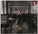 Jakob Zimmermann Trio: Resistance