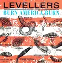The Levellers: Burn America Burn