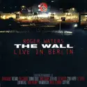 Roger Waters: The Wall (Live In Berlin)