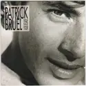 Patrick Bruel: Alors Regarde