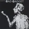 Fad Gadget: The Best Of Fad Gadget