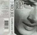 Patrick Bruel: Romper La Voz