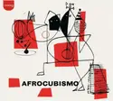 AfroCubism: AfroCubismo