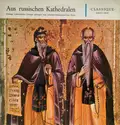 The Johannes-Damascenus Choir Of Essen: Aus Russischen Kathedralen - Gesänge Ostkirchlicher Liturgie