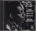 Milt Jackson: Ain't But A Few Of Us Left