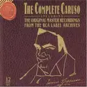 Enrico Caruso: The Complete Caruso