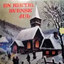 Åke Jelving Med Solister Och Kör: En Riktig Svensk Jul