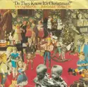 Band Aid, Bob Geldof / Midge Ure: Do They Know It's Christmas? b/w One Year On...