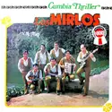 Los Mirlos: Cumbia Thriller