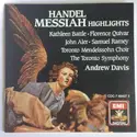 Georg Friedrich Händel, Kathleen Battle, Florence Quivar, John Aler, Samuel Ramey, Andrew Davis, Toronto Mendelssohn Choir, Toronto Symphony Orchestra: Messiah - Highlights