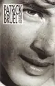 Patrick Bruel: Alors Regarde