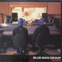 Blue Man Group: Audio