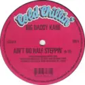 Big Daddy Kane: Ain't No Half Steppin' / Get Into It