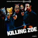 Tomandandy: Killing Zoe (Original Soundtrack)