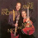 Chet Atkins And Mark Knopfler: Neck And Neck