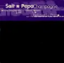 Salt 'N' Pepa: Champagne