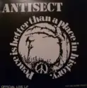 Antisect: Peace Is Better Than A Place In History (Official Live LP)
