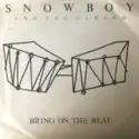 Snowboy & The G.L. Band: Bring On The Beat