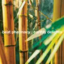 Beat Pharmacy: Earthly Delights