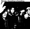 Phoenix: Everything Is Everything