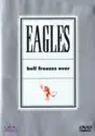 Eagles: Hell Freezes Over