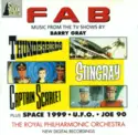Royal Philharmonic Orchestra: FAB - Music From The TV Shows By Barry Gray