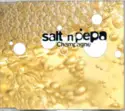 Salt 'N' Pepa: Champagne