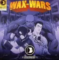 Various: Wax-Wars (Defected)