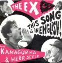 The Ex with Kamagurka & Herr Seele: 6.5: This Song Is In English
