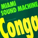 Miami Sound Machine: Conga! (European Remix)